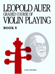 Leopold Auer: Graded Course of Violin Playing 8 (noty na housle)