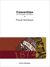 Frank Erickson: Concertino for Trumpet and Piano (noty na trubku, klavír)