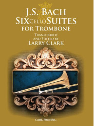 Johann Sebastian Bach: 6 Cello Suites For Trombone (noty na pozoun)