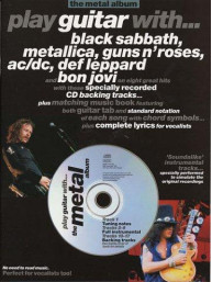 Play Guitar With... The Metal Album (tabulatury, noty, akordy, kytara) (+audio)