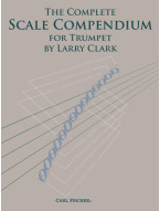 Larry Clark: The Complete Scale Compendium for Trumpet (noty na trubku)