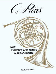 Gabriel Parés: Daily Exercises and Scales for French Horn (noty na lesní roh)