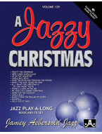 Aebersold Jazz Play-Along 129: A Jazzy Christmas (noty na nástroje C, Eb, Bb, basového klíče) (+audio)