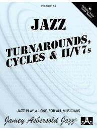 Jazz Play-Along 16: Turnarounds, Cycles & II/V7s (noty na nástroje C, Eb, Bb, basového klíče) (+audio)