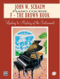 John W. Schaum Piano Course, F: The Brown Book (noty na klavír)