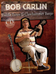 Bob Carlin: Fiddle Tunes For Clawhammer Banjo (tabulatury na banjo) (+audio)