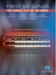 First 50 Songs You Should Play on Organ (noty na varhany)