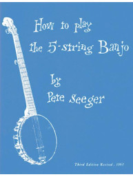 Pete Seeger: How to Play the 5-String Banjo (noty, tabulatury na banjo)