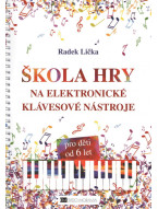 Radek Lička: Škola hry na elektronické klávesové nástroje pro děti od 6 let