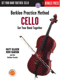 Berklee Practice Method: Cello - Get Your Band Together (noty na violoncello) (+audio)