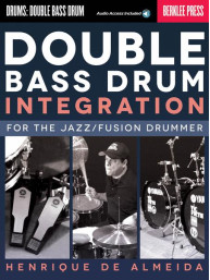 Double Bass Drum Integration For Jazz/Fusion Drummer (noty na bicí) (+audio)