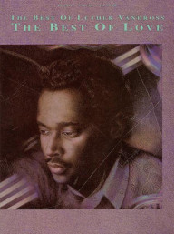 Best Of Luther Vandross (noty na klavír, zpěv, akordy)