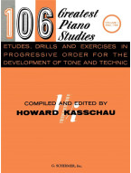 Howard Kasschau: 106 Greatest Piano Studies: Etudes, Drills and Exercises Vol. 1 (no. 1-62) (noty na klavír)
