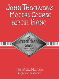John Thompson's Modern Course - Fourth Grade (noty na klavír)