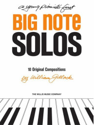 William Gillock: A Young Pianist's First Big Note Solos (noty na klavír)