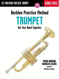 Berklee Practice Method: Trumpet - Get Your Band Together (noty na trubku) (+audio)