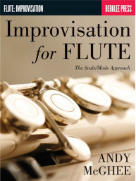 Improvisation for Flute: The Scale/Mode Approach (noty na příčnou flétnu)