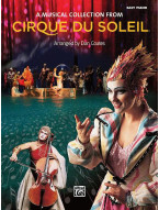 Cirque du Soleil: A Musical Collection (noty na snadný klavír)