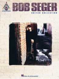 Bob Seger Guitar Collection (noty, tabulatury na kytaru)