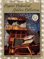 Crystal Cathedral Golden Collection (noty na varhany)