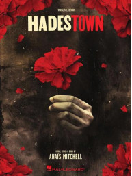 Anaiis Mitchell: Hadestown (noty na klavír, zpěv, akordy)