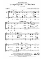 Bryan Adams: (Everything I Do) I Do It for You (noty na sborový zpěv, SATB) - SADA 5 ks