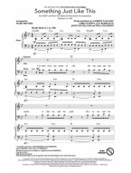 Chainsmokers & Coldplay: Something Just Like This (noty na sborový zpěv, SATB) - SADA 5 ks