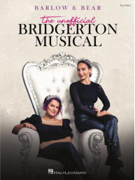 Barlow & Bear: The Unofficial Bridgerton Musical (noty na snadný klavír)
