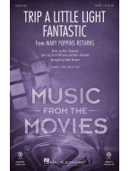 Trip a Little Light Fantastic from Mary Poppins Returns (noty na sborový zpěv, SATB) - SADA 5 ks