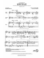 Elton John: Never Too Late from The Lion King (noty na sborový zpěv, SATB) - SADA 5 ks
