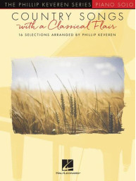 Phillip Keveren Series: Country Songs with a Classical Flair (noty na klavír)