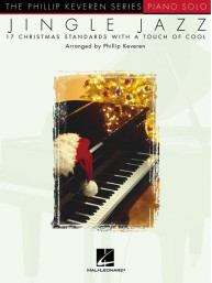 Phillip Keveren Series: Jingle Jazz (noty na klavír)