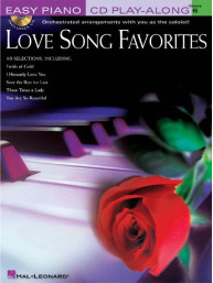 Easy Piano CD Play-Along 6: Love Song Favorites (noty na snadný klavír)