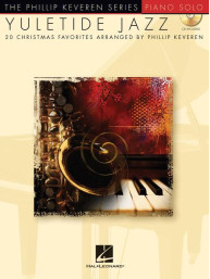 Phillip Keveren Series: Yuletide Jazz (noty na klavír) (+audio)