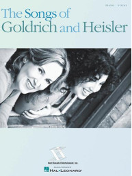 Songs of Goldrich and Heisler (noty na klavír, zpěv, akordy)