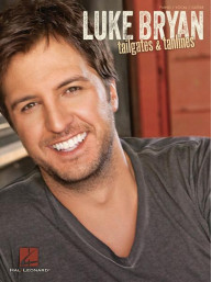 Luke Bryan: Tailgates & Tanlines (noty na klavír, zpěv, akordy)