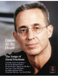 Listen to My Heart - The Songs of David Friedman (noty na klavír, zpěv, akordy)