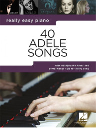 Really Easy Piano: 40 Adele Songs   (noty na snadný klavír)