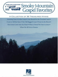 E-Z Play Today 355: Smoky Mountain Gospel Favorites (noty melodická linka, akordy)