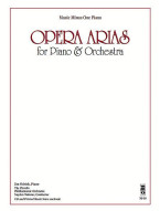 Opera Arias for Piano & Orchestra (noty na klavír) (+audio)