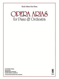 Opera Arias for Piano & Orchestra (noty na klavír) (+audio)