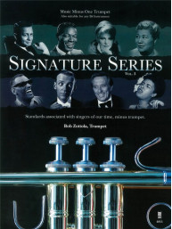 Bob Zottola: Signature Serie 3 - Standards Associated with Singers of Our Time (noty na trubku) (+audio)