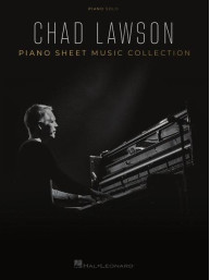 Chad Lawson: Piano Sheet Music Collection (noty na klavír)