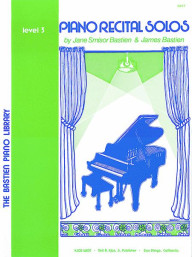 Jane Smisor Bastien: Piano Recital Solos 3 (noty na klavír)