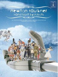 Newton Faulkner: Hand Built By Robots (tabulatury, noty, kytara)