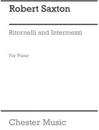 Robert Saxton: Ritornelli And Intermezzi (noty na klavír)