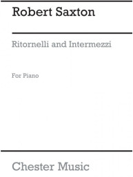Robert Saxton: Ritornelli And Intermezzi (noty na klavír)