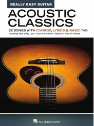 Really Easy Guitar: Acoustic Classics (akordy na kytaru, texty písní)