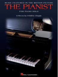 Chopin: Music Featured in the Motion Picture The Pianist / Pianista (noty na klavír)
