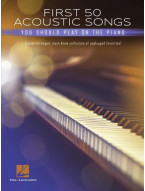 First 50 Acoustic Songs You Should Play on Piano (noty na snadný klavír)
